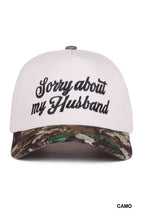 Load image into Gallery viewer, Sorry About My Husband Hat