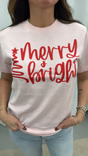 Load image into Gallery viewer, Merry &amp; Bright Graphic Tee
