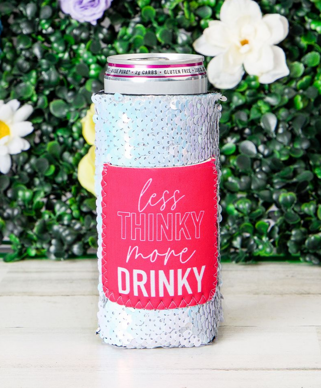 Less Thinky More Drinky Slim Can Koozie